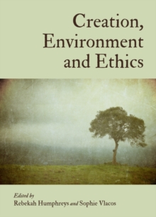 None Creation, Environment and Ethics