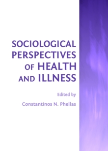 None Sociological Perspectives of Health and Illness