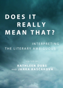 None Does It Really Mean That? Interpreting the Literary Ambiguous