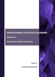 None Review Journal of Political Philosophy Volume 8.2 : Naomi Zack's Ethics for Disaster