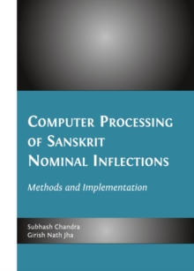 None Computer Processing of Sanskrit Nominal Inflections : Methods and Implementation