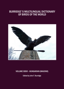 None Burridge's Multilingual Dictionary of Birds of the World : Volume XXXVI Hungarian (Magyar)