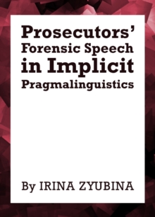 None Prosecutors' Forensic Speech in Implicit Pragmalinguistics