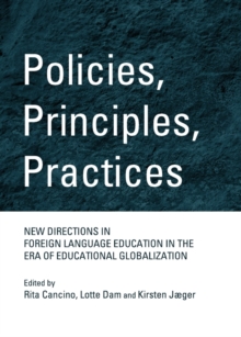 None Policies, Principles, Practices : New Directions in Foreign Language Education in the Era of Educational Globalization