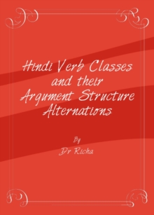 None Hindi Verb Classes and their Argument Structure Alternations