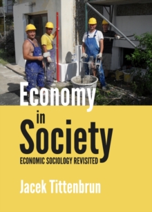 None Economy in Society : Economic Sociology Revisited