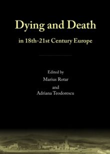 None Dying and Death in 18th-21st Century Europe