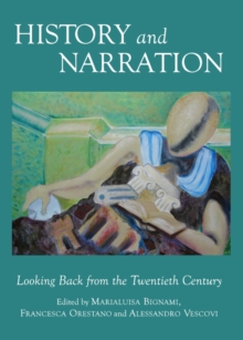 None History and Narration : Looking Back from the Twentieth Century