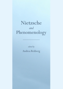 None Nietzsche and Phenomenology