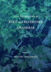 None New Perspectives in Role and Reference Grammar