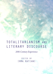 None Totalitarianism and Literary Discourse : 20th Century Experience