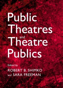 None Public Theatres and Theatre Publics