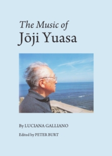 The Music of JAji Yuasa