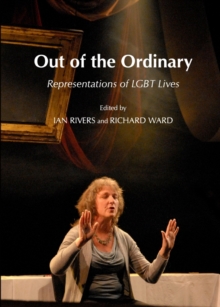 None Out of the Ordinary : Representations of LGBT Lives