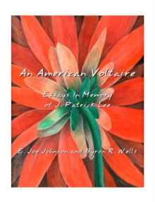 None American Voltaire : Essays in Memory of J. Patrick Lee