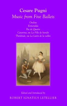 None Cesare Pugni : Music from Five Ballets Ondine Esmeralda Pas de Quatre Catarina, ou La Fille du bandit Theolinda, ou Le Lutin de la vallee