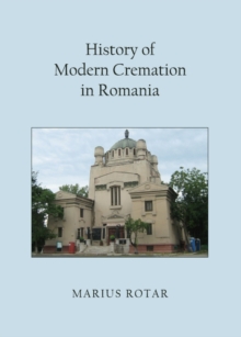 None History of Modern Cremation in Romania