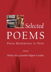 None Selected Poems : From Modernism to Now