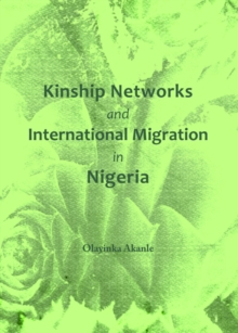 None Kinship Networks and International Migration in Nigeria