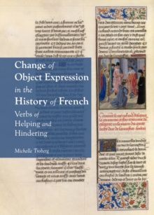 None Change of Object Expression in the History of French : Verbs of Helping and Hindering