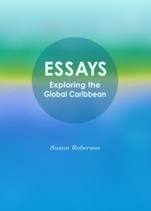 None Essays : Exploring the Global Caribbean