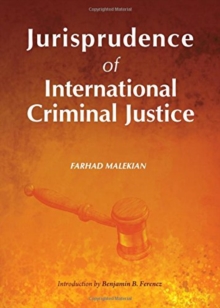 Jurisprudence of International Criminal Justice