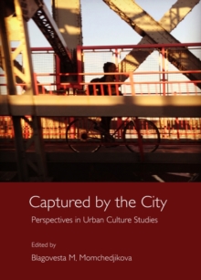 None Captured by the City : Perspectives in Urban Culture Studies