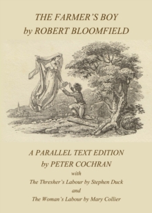 The Farmer's Boy by Robert Bloomfield : A Parallel Text Edition