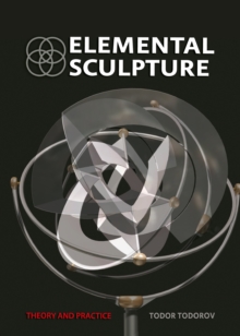 None Elemental Sculpture : Theory and Practice