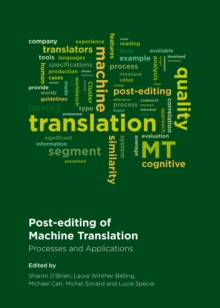 None Post-editing of Machine Translation : Processes and Applications