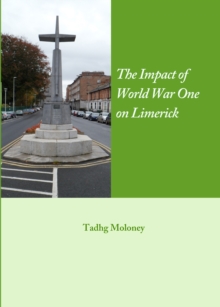 The Impact of World War One on Limerick