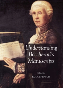 None Understanding Boccherini's Manuscripts