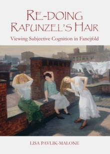 None Re-doing Rapunzel's Hair : Viewing Subjective Cognition in Fancifold