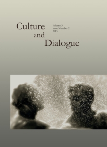 None Culture and Dialogue Vol.3, No. 2 (2013) Issue on "Identity and Dialogue"