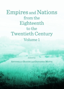 None Empires and Nations from the Eighteenth to the Twentieth Century : Volume 1