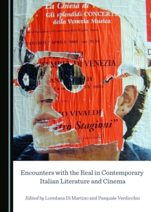 None Encounters with the Real in Contemporary Italian Literature and Cinema