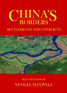 None China's Borders : Settlements and Conflicts