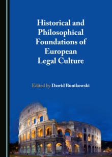 None Historical and Philosophical Foundations of European Legal Culture