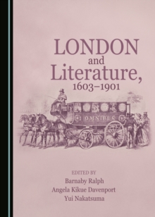 None London and Literature, 1603-1901