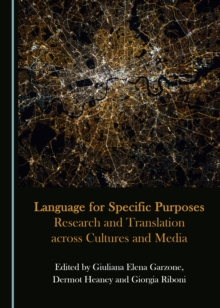 None Language for Specific Purposes : Research and Translation across Cultures and Media