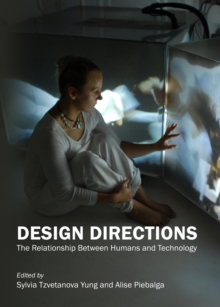 None Design Directions : The Relationship Between Humans and Technology