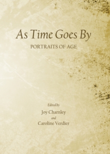 None As Time Goes By : Portraits of Age