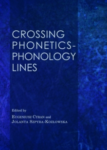 None Crossing Phonetics-Phonology Lines