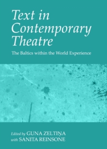 None Text in Contemporary Theatre : The Baltics within the World Experience