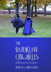 The Ravenclaw Chronicles : Reflections from Edinboro