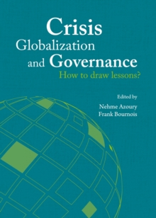 None Crisis, Globalization and Governance : How to Draw Lessons?