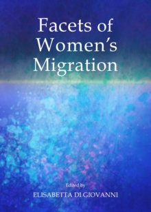 None Facets of Women's Migration