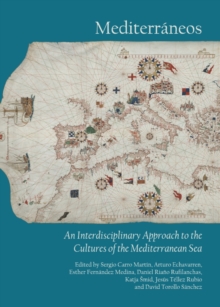 None Mediterraneos : An Interdisciplinary Approach to the Cultures of the Mediterranean Sea