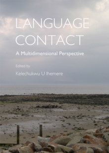 None Language Contact : A Multidimensional Perspective