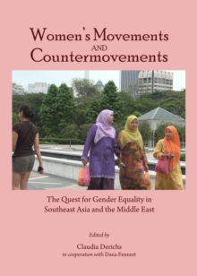 None Women's Movements and Countermovements : The Quest for Gender Equality in Southeast Asia and the Middle East